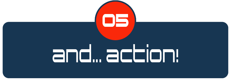 and... action!